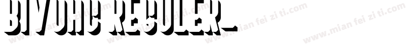 Bivoac Reguler字体转换